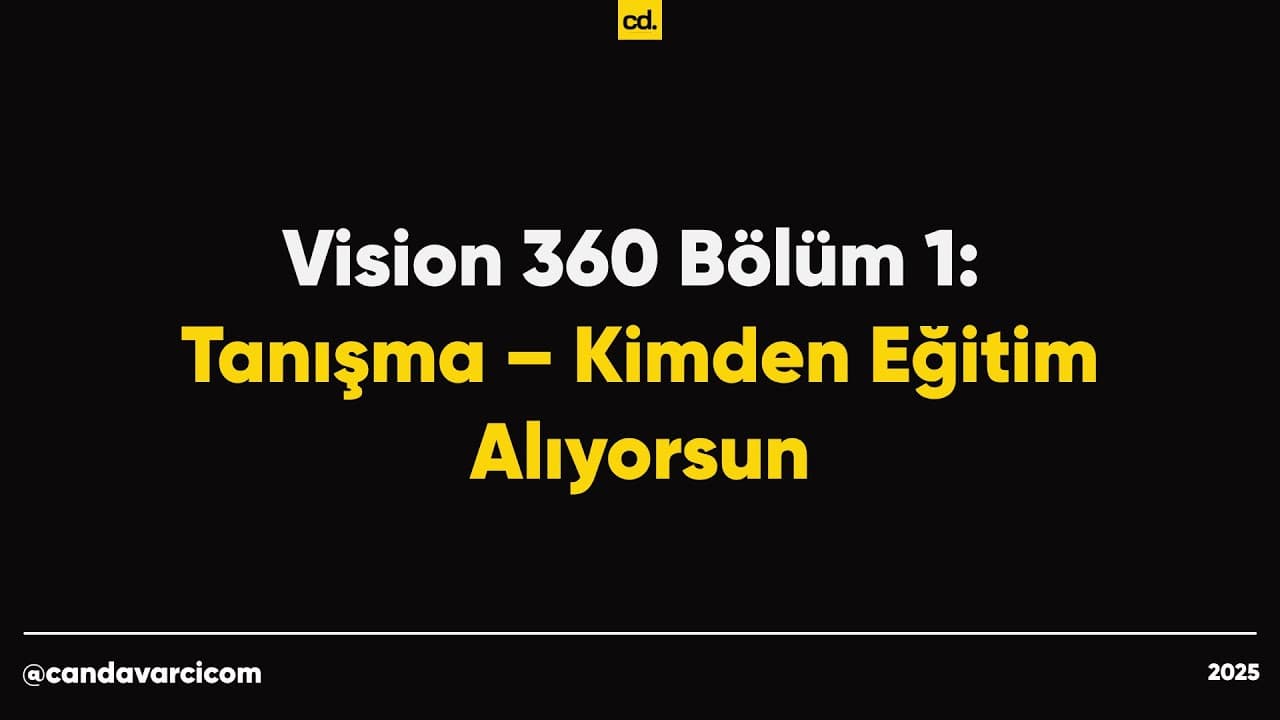 Vision 360: 12 Kurs Bir Arada